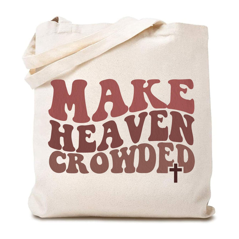 TSIIUO Womens Make Heaven Crowded Jesus Canvas Tote Bag Christian Faith Verse Grocery Shopping Bag Religious Gifts White